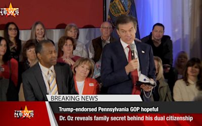 Trump-Endorsed Pennsylvania GOP Senate Hopeful Dr. Oz Reveals Family Secret Behind His Dual Citizenship