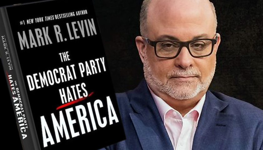 Mark Levin’s ‘The Democrat Party Hates America’ Tops Amazon’s Best-Seller List
