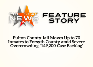 TSSN Featured: Fulton County Jail Moves Up to 70 Inmates to Forsyth County amid Severe Overcrowding, ‘149,200-Case Backlog’