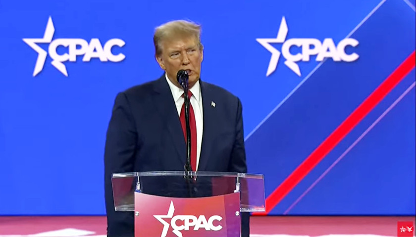 At CPAC, Trump Decries Democrat Border Policies: ‘Want to Destroy Our Country or They’re Stupid’